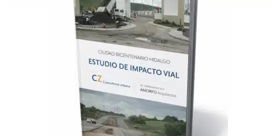 Ciudad Bicentenario — Estudio vial urbano, urbanismo Hidalgo